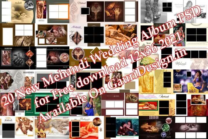 20 New Mehandi Wedding Album PSD for Free download 12x36 2021 gauridesign